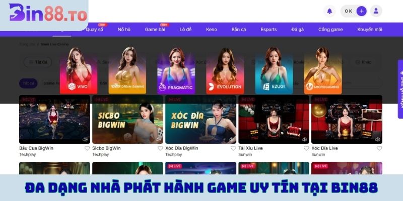 Đa dạng nhà phát hành game uy tín có mặt tại Bin88