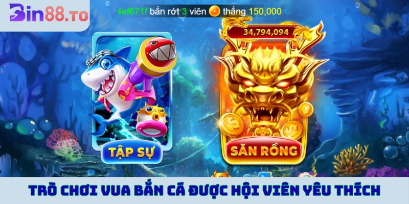 Trò chơi Vua bắn cá được hội viên yêu thích 