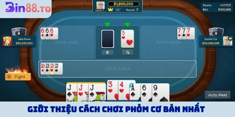 Giới thiệu cách chơi Phỏm cơ bản nhất