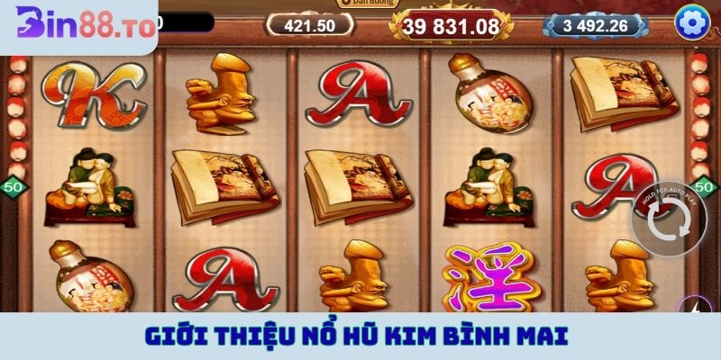 Giới thiệu trò chơi Nổ hũ Kim Bình Mai