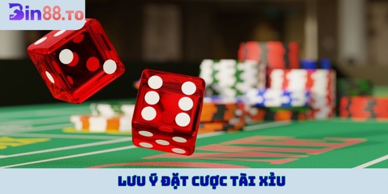Đặt cược tài xỉu và lưu ý cần biết